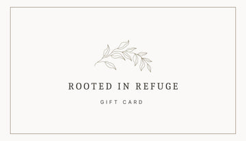 Rooted In Refuge Gift Card